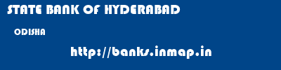 STATE BANK OF HYDERABAD  ODISHA     banks information 